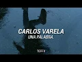 Download Lagu Una palabra - Carlos Varela. // letra.