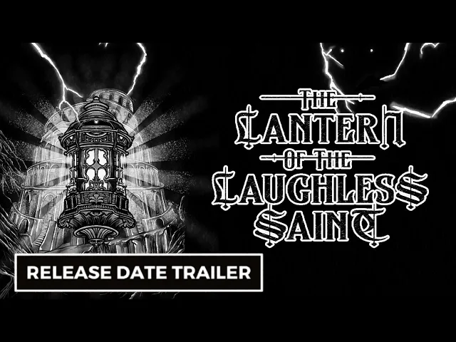 The Lantern of the Laughless Saint - Official Early Access Date Trailer