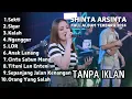 Download Lagu Shinta Arsinta Full Album Terbaru 2024 - Sekti - Sigar - kalah - Nganggur - Tanpa Iklan