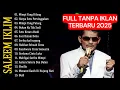 Lagu BEST OF SALEEM IKLIM | FULL ALBUM NOSTALGIA 2025
