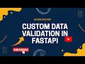 Custom Data Validation in FastAPI FastAPI tutorial in Hindi