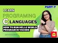 Part 7 Your First C Program in VS Code - Hello World How Programming