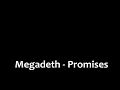 Promises - Megadeth