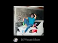 Download Lagu jera Dil ty likhya remix by dj Waqas Khan