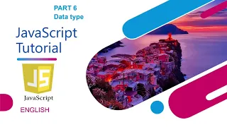 JavaScript Tutorial Part - 6 Data Types