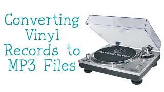 Download Converting Vinyl Records to MP3 Files MP3