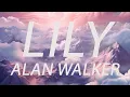 Alan Walker, K-391 \u0026 Emelie Hollow - Lily (Lyrics)