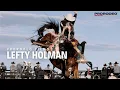 Lefty Holman - A PRORODEO Films Sit Down
