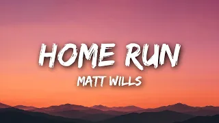 Matt Wills, Ellie Hider - Home Run (Lyrics)