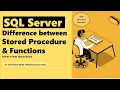 Difference between Stored Procedure and Function in SQL