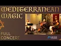 Download Lagu Mediterranean Magic - Songs from Spain’s Golden Age and beyond - Full Concert