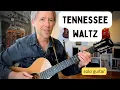Lagu How to play “Tennessee Waltz” for solo guitar. Lesson / Tabs