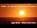 Download Lagu NIVIRO - The Edge (feat. Harley Bird) - NCS Release
