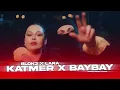 Blok3  KATMER KATMER x BAYBAY (Prod Remix Media)