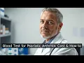 Blood Test for Psoriatic Arthritis Cost How to Order in 2026 Mayo Clinic NIH Sources