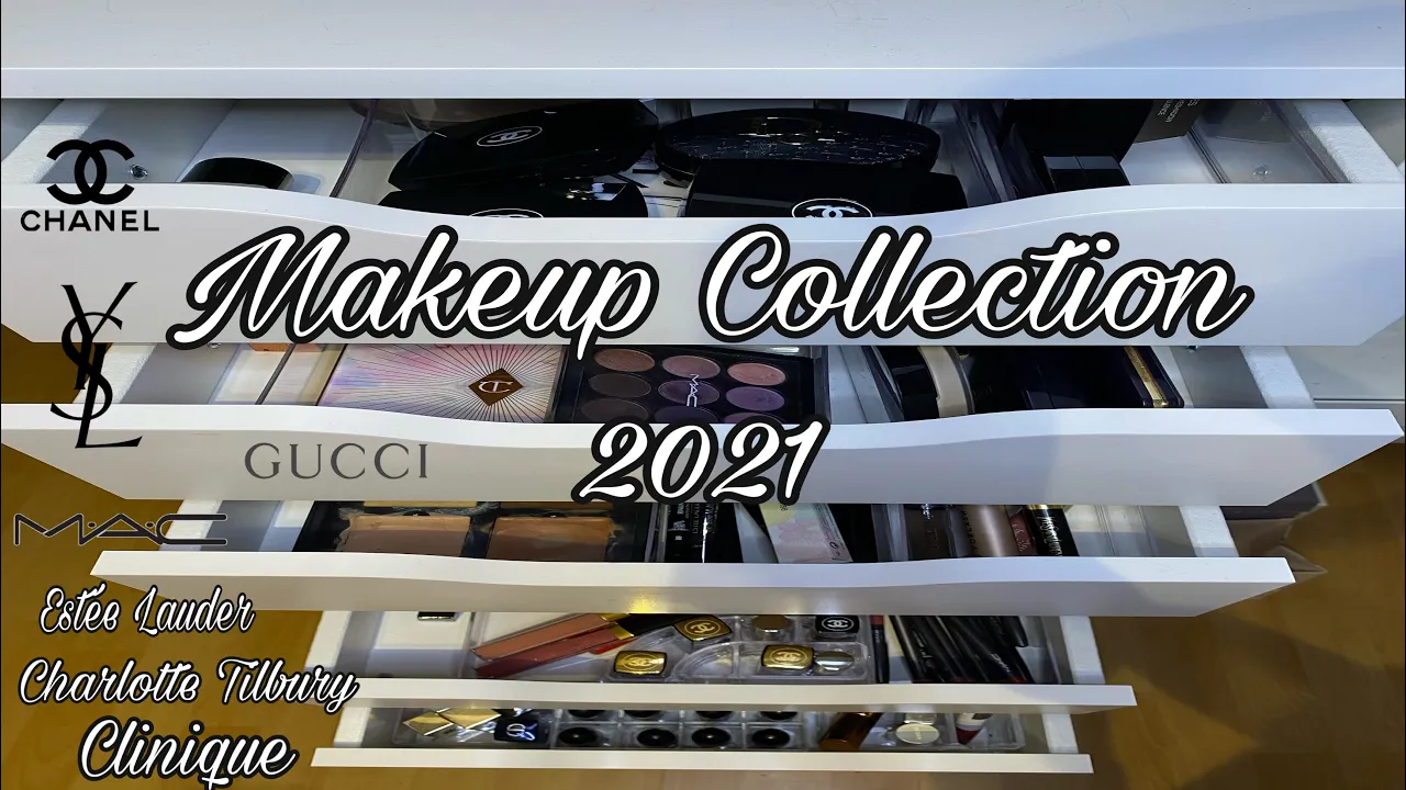 My Make up Collection 2021 | Chanel|Dior|Gucci| Dior|YSL|Mac| Estee Lauder|Charlotte tilbury |