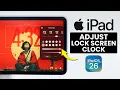 How to Adjust Lockscreen Clock on iPad iPadOS 26
