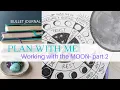 PLAN WITH ME - Working with the MOON phases part 2 JULY 2020
