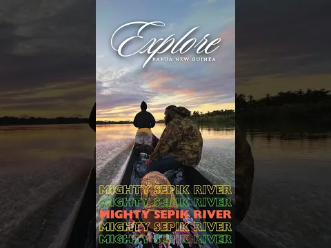 Exploring Papua New Guinea Paradise along the mighty Sepik River #ExploreParadise #paradiselife #PNG
