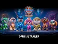 Paw Patrol The Mighty Movie Trailer 2023 James Marsden McKenna Grace Kristen Bell