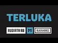 Download Lagu [ Karaoke ] Rudiath RB - Terluka