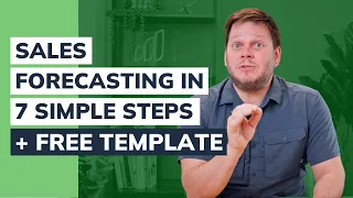 7 Simple Steps to Create a Successful SALES FORECAST