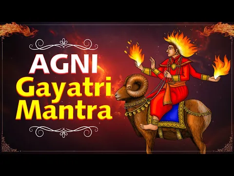 Download MP3 Agni Gayatri Mantra with Lyrics | Om Mahajwalay Vidhmahe | अग्नि गायत्री मंत्र