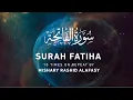 Download Lagu Surah Al-Fatiha (10x Repeat) by Mishary Rashid Alafasy | مشاري بن راشد العفاسي | سورة الفاتحة