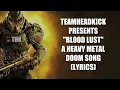 Doom Metal Song | TEAMHEADKICK "Blood Lust" LYRICS
