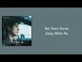 Download Lagu Na Yoon Kwon - Stay With Me [The Nice Guy OST Part.5] {Easy Lyrics}