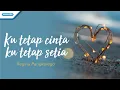 Download Lagu Ku Tetap Cinta Ku Tetap Setia - Regina Pangkerego (Official lyric video)