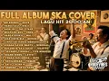 FULL ALBUM LAGU HIT 2000an SKA COVER BY RUDE VIBES