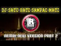 Download Lagu DJ SATU HATI SAMPAI MATI REMIX TERBARU