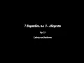 7 Bagatelles, Op 33 - No. 3: Allegretto - Ludwig van Beethoven