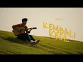 Lagu NUCA - KEMBALI KECIL #EUNOIA (OFFICIAL LYRIC VIDEO)