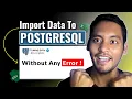 How To Import Data To PostgreSQL Step-by-Step SQL Tutorial for Beginners