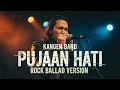 Lagu Kamu Pasti Kaget! Pujaan Hati - Kangen Band (Rock Cover) | Official Video 2026