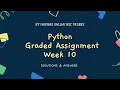 Python Graded assignment week 10 Answers Solutions IIT Madras Bsc Online Degree Diploma