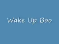 Wake Up Boo with lyrics.3gp