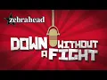 Download Lagu Zebrahead - Down Without A Fight - (Official Lyric Video)