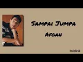 Lagu Sampai Jumpa - Afgan | Lirik Lagu