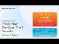 This is Your Do-Over The 7 Secrets to Losing by Michael F Roizen book