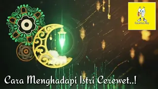 auto ngakak ceramah lucu ustadz dasad latif tips memghadapi istri cerewet ngaji wkwk