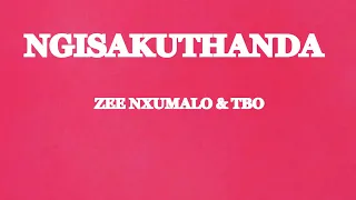 Ngisakuthanda Zee Nxumalo Tbo Lyrics 