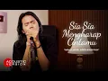 Download Lagu Maulana Ardiansyah - Sia Sia Mengharap Cintamu (Official Acoustic Version)