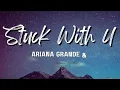Stuck With U (Lyrics) - Ariana Grande & Justin Bieber