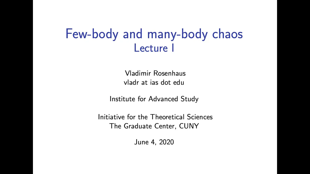 Part 1: Few-body and many-body chaos with Vladimir Rosenhaus