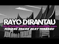 Lagu DJ MINANG TERBARU || HARI LAH HAMPIE RAYO KIRONYO ALAH DI PATANGAHAN PUASO || RAYO DIRANTAU TERBARU