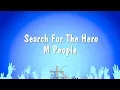 Download Lagu Search For The Hero - M People (Karaoke Version)