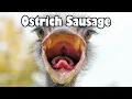 Ostrich Sausage